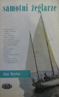 Zdjęcie nr 1 okładki Merrien Jean Samotni żeglarze. /Naokoło Świata/