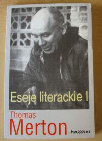 Miniatura okładki Merton Thomas Eseje literackie. Tom I.