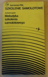 Miniatura okładki  Metodyka szkolenia samolotowego.