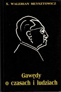 Miniatura okładki Meysztowicz Walerian Gawędy o czasach i ludziach.
