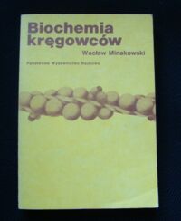 Miniatura okładki Mianakowski Wacław Biochemia kręgowców.