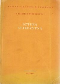 Miniatura okładki Michałowski Kazimierz Sztuka starożytna.