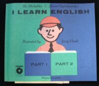 Zdjęcie nr 1 okładki Michalska M. Beven-Oyrzanowska C.  /ilustr. Flisak Jerzy/ I learn english. Język angielski dla dzieci starszych. Part 1/2. /1 vol/