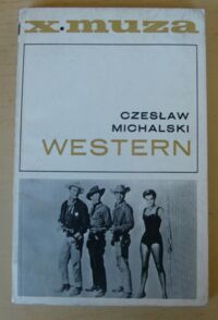 Miniatura okładki Michalski Czesław Western. /X Muza/