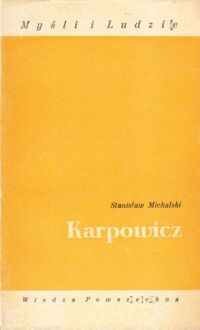 Miniatura okładki Michalski Stanisław Karpowicz. /Myśli i Ludzie/.