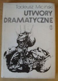 Zdjęcie nr 1 okładki Miciński Tadeusz Mściciel Wenety. Królewna Orlica. Scena z "Hamleta". /Utwory dramatyczne. Tom 4/