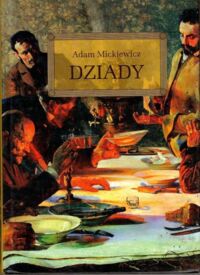 Miniatura okładki Mickiewicz Adam Dziady.