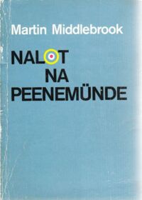 Miniatura okładki Middlebrook Martin Nalot na Peenemunde.