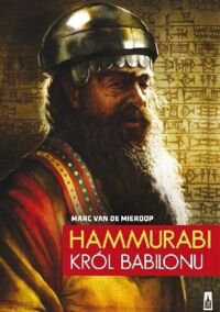 Miniatura okładki Mieroop Marc ven de Hammurabi Król Babilonu.