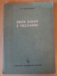 Miniatura okładki Mieszczerski I.W. Zbiór zadań z mechaniki.