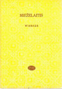 Miniatura okładki Miezelaitis Eduardas Wiersze.