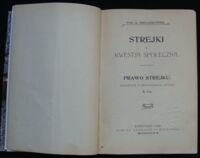 Zdjęcie nr 2 okładki Mikłaszewski A. Strejki i kwestja społeczna. Prawo strejku.
