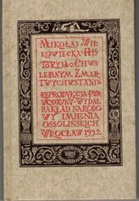 Zdjęcie nr 1 okładki Mikołaj z Wilkowiecka /posłowie Wacław Walecki/ Historyji o chwalebnym Zmartwychwstaniu Pańskim. Reprodukcja pierwodruku. /Skarbczyk Bibliofila. Seria II - Dramat Polski/