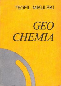 Miniatura okładki Mikulski Teofil Geochemia.