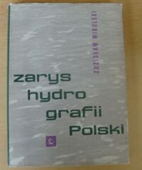 Zdjęcie nr 1 okładki Mikulski Zdzisław Zarys hydrografii Polski.