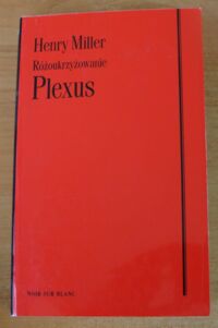 Miniatura okładki Miller Henry Różoukrzyżowanie. Plexus.