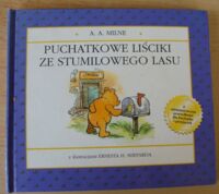 Miniatura okładki Milne A. A. /ilustr. E.H. Shepard/ Puchatkowe liściki ze Stumilowego Lasu.
