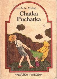 Miniatura okładki Milne A.A. /przeł. I.Tuwim/ Chatka Puchatka.