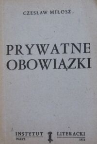 Zdjęcie nr 1 okładki Miłosz Czesław Prywatne obowiązki.