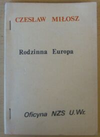 Zdjęcie nr 1 okładki Miłosz Czesław Rodzinna Europa. /Biblioteka Kultury. Tom 327/
