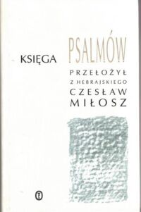 Miniatura okładki Miłosz Czesław /tłum./ Księga psalmów.