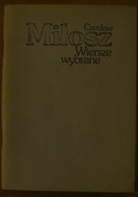 Miniatura okładki Miłosz Czesław Wiersze wybrane.