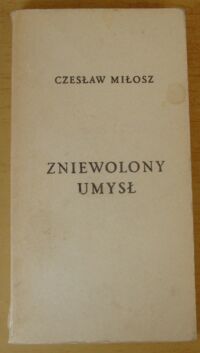Miniatura okładki Miłosz Czesław Zniewolony umysł.