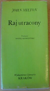 Miniatura okładki Milton John /przeł. M. Słomczyński/ Raj utracony. /Seria Dawnej Literatury Angielskiej/