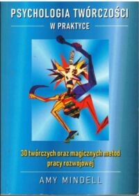 Miniatura okładki Mindell Amy Psychologia twórczości w praktyce.