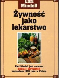 Zdjęcie nr 1 okładki Mindell Earl Żywność jako lekarstwo.