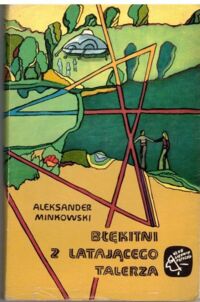 Miniatura okładki Minkowski Aleksander Błękitni z Latającego Talerza. /Klub Siedmiu Przygód/