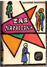 Miniatura okładki Minkowski Aleksander Ząb Napoleona. /Klub Siedmiu Przygód/