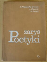 Miniatura okładki Miodyńska-Brookes Ewa, Kulawik Adam, Tatara Marian Zarys poetyki.