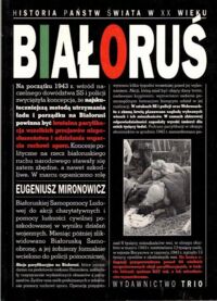 Miniatura okładki Mironowicz Eugeniusz Białoruś. /Historia Państw Świata w XX Wieku/