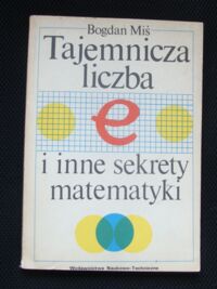 Miniatura okładki Miś Bogdan Tajemnicza liczba i inne sekrety matematyki.