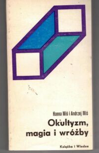 Zdjęcie nr 1 okładki Miś Hanna, Miś Andrzej Okultyzm, magia i wróżby.