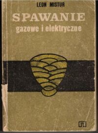 Zdjęcie nr 1 okładki Mistur Leon Spawanie gazowe i elektryczne.