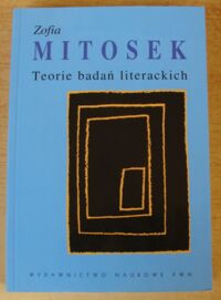 Zdjęcie nr 1 okładki Mitosek Zofia Teorie badań literackich.