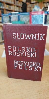 Zdjęcie nr 1 okładki Mitronowa i., Sinicyna H., Lipkies H. /opr./ Słownik kieszonkowy polsko-rosyjski i rosyjsko-polski.  