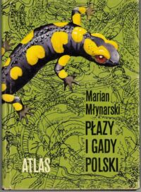 Miniatura okładki Młynarski Marian Płazy i gady Polski. /Atlas/