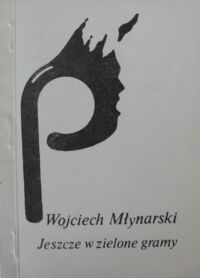 Zdjęcie nr 1 okładki Młynarski Wojciech Jeszcze w zielone gramy.