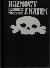Zdjęcie nr 1 okładki Moczarski Kazimierz Rozmowy z katem.