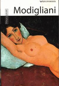 Zdjęcie nr 1 okładki  Modigliani. /Klasycy Sztuki/