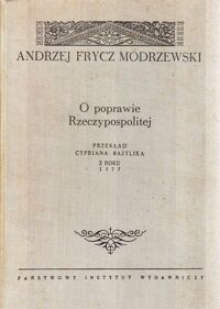 Miniatura okładki Modrzewski Frycz Andrzej /przekł. Bazylika Cypriana z r.1577/ O poprawie Rzeczypospolitej. 