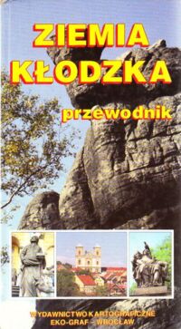 Zdjęcie nr 1 okładki Mogoń Piotr Ziemia Kłodzka. Przewodnik.