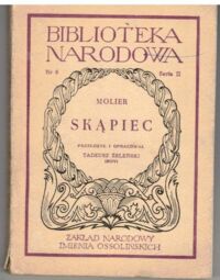 Miniatura okładki Molier /oprac. T. Żeleński (Boy)/ "Skąpiec. /Seria II. Nr 6/"