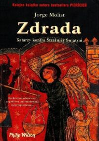 Miniatura okładki Molist Jorge Zdrada. Katarzy kontra Strażnicy Świątyni. 
