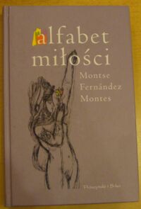 Miniatura okładki Montes Fernandez Alfabet miłości.