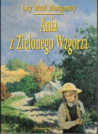 Miniatura okładki Montgomery Lucy Maud Ania z Zielonego Wzgórza.