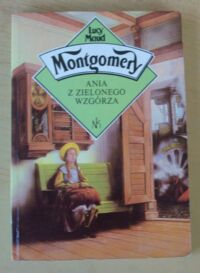 Miniatura okładki Montgomery Lucy Maud /ilustr. B. Zieleniec/ Ania z Zielonego Wzgórza.